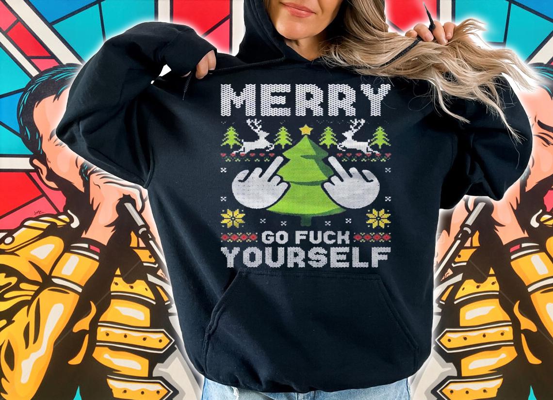 Merry Go F Yourself Middle Finger Ugly Christmas Sweater Shirt hoodie