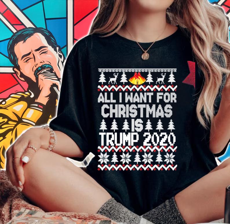 All I want for Christmas is Trump 2020 ugly Christmas shirt, sweater woman shirt