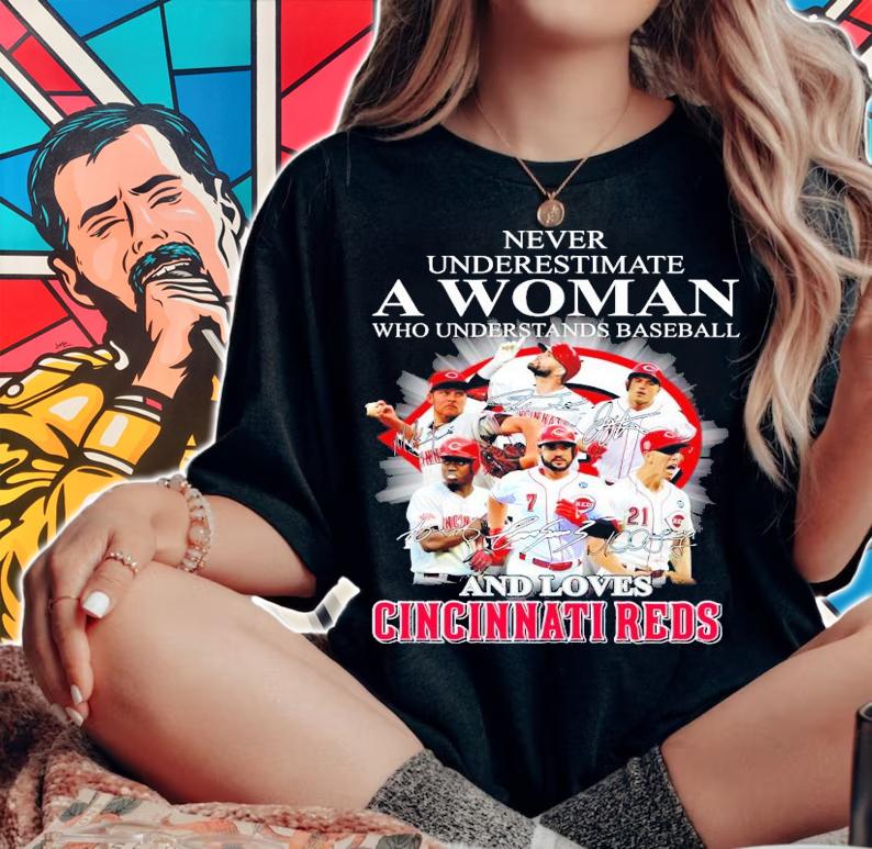Cincinnati Reds never underestimate a woman baseball signatures shirt