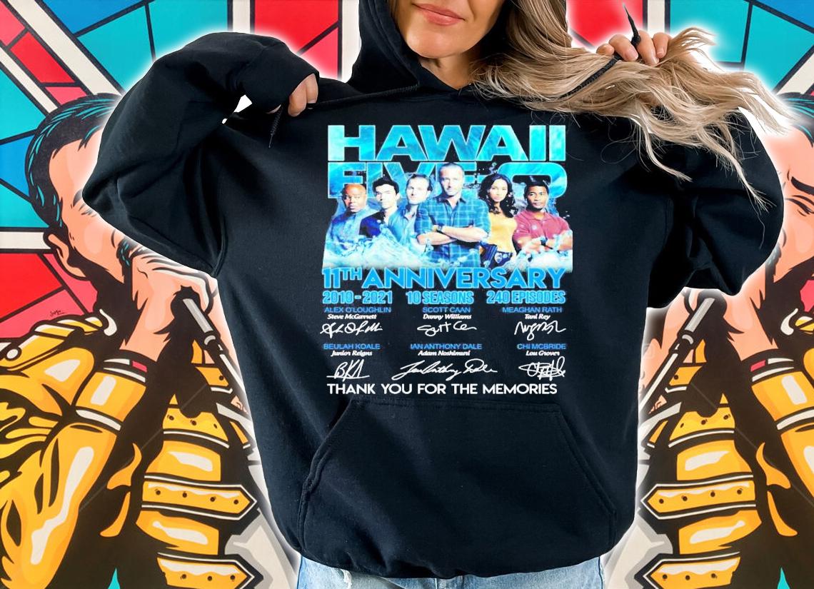Hawaii Five-O 11th anniversary 2010-2021 10 seasons 240 episodes signature shirt hoodie