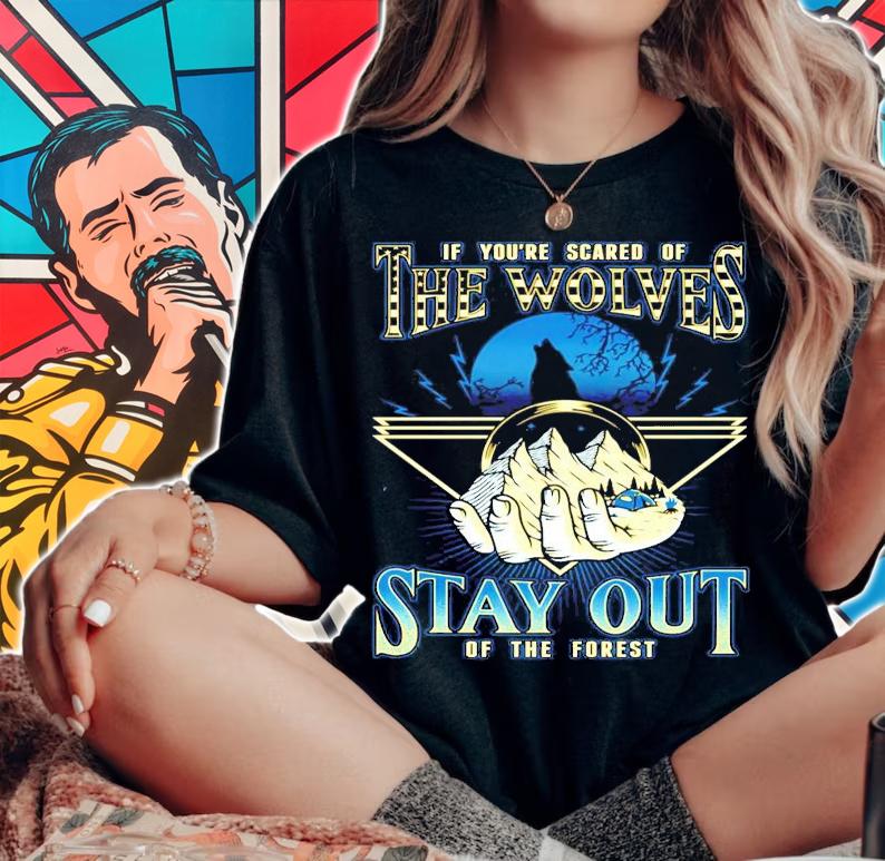 If you're scared of The Wolves Stay Out of the forest shirt