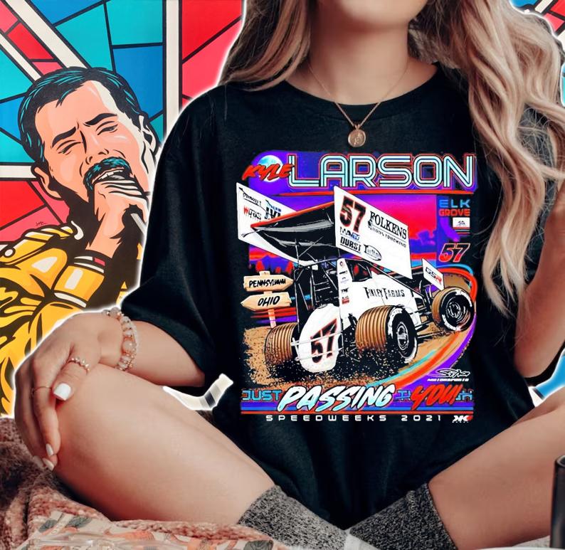 Kyle Larson just passing I you speedweeks 2021 shirt woman shirt
