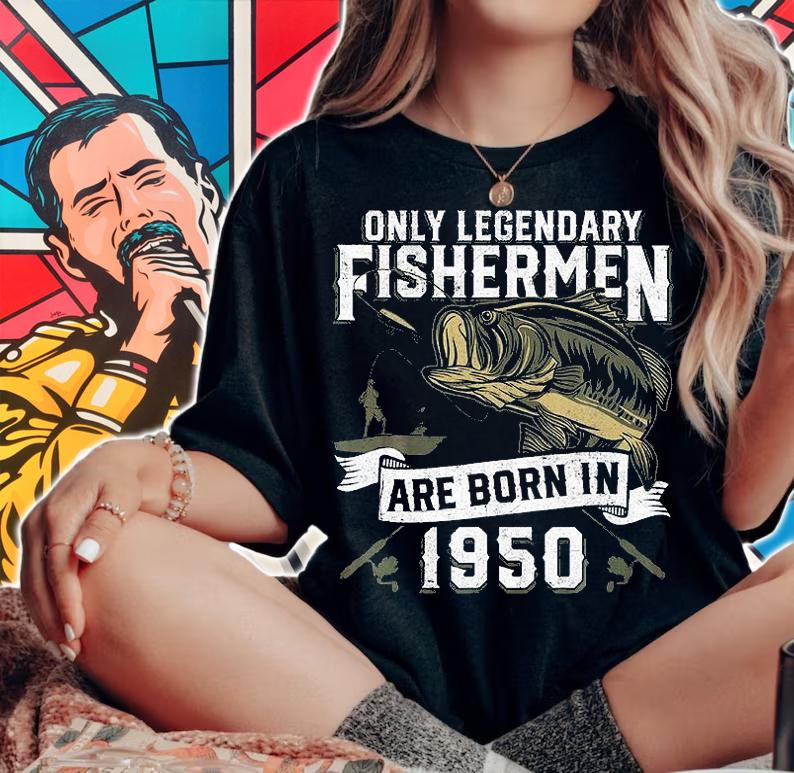 Only Legendary Fishermen Are Born In 1950 T-Shirt woman shirt