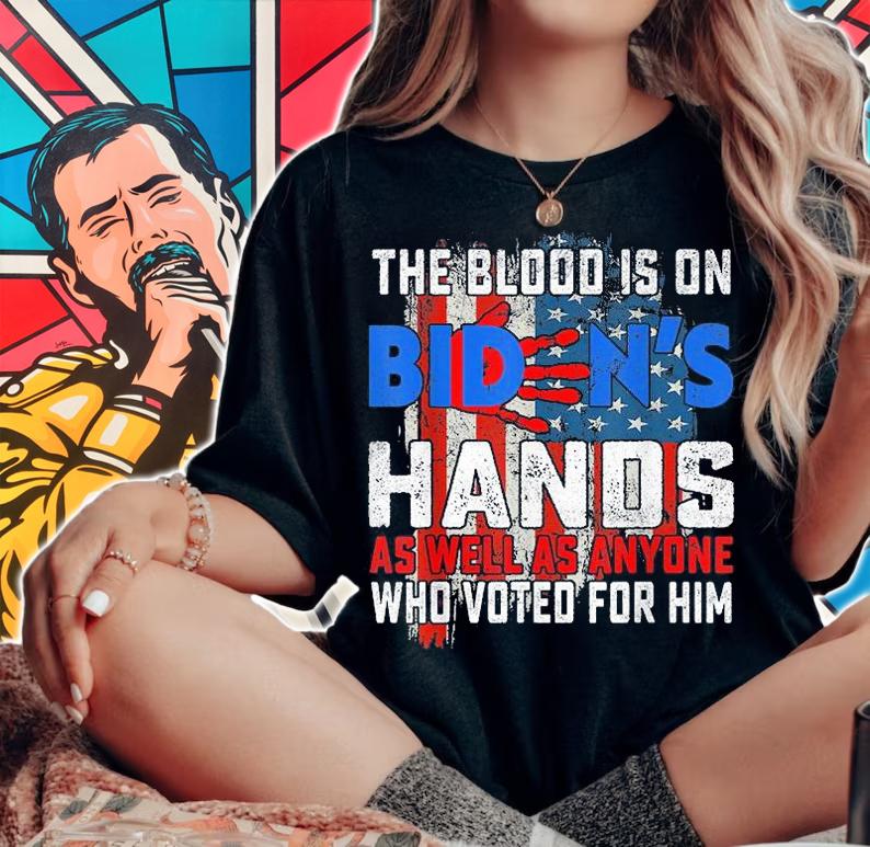 The Blood Is On Biden's Hands As Well As Anyone Who Vote Him USA Flag shirt woman shirt