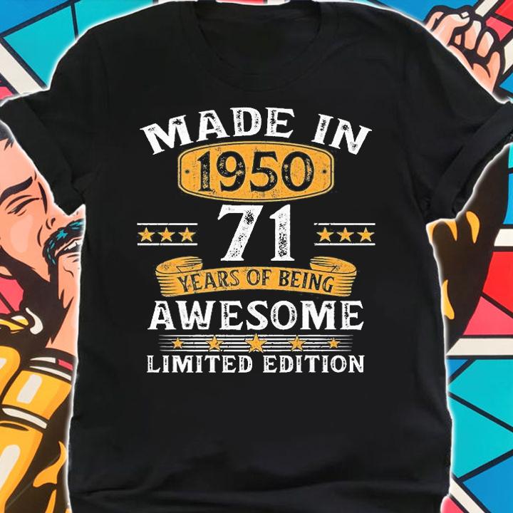 71 Years Old Made In 1950 Limited Edition 71Th Birthday T-Shirt