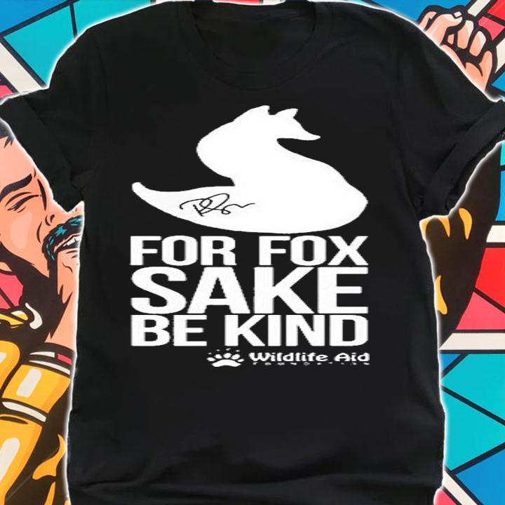 For Fox Sake Be Kind Ricky Gervais T-Shirt shirt