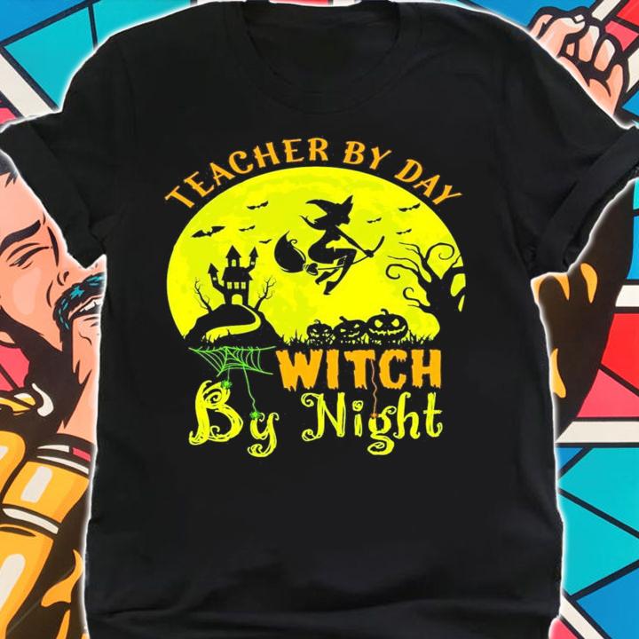 Halloween Teacher By Day Witch By Night shirt