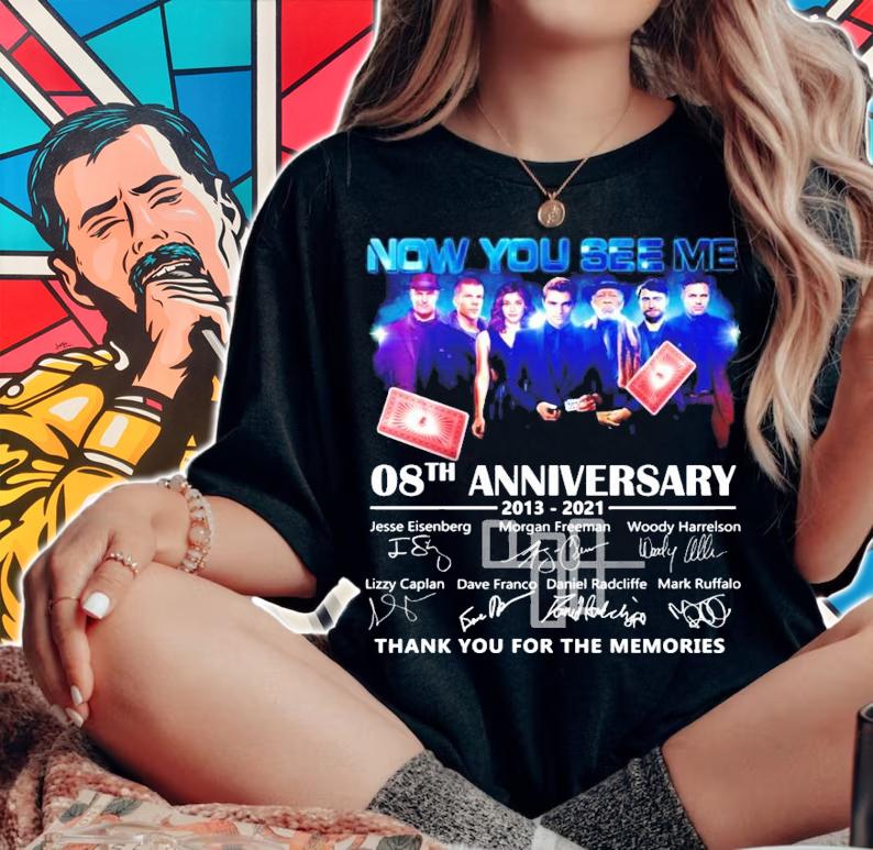 Now You See Me 08th anniversary 2013-2021 signature shirt woman shirt