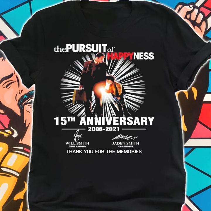The Pursuit of happyness 15th anniversary 2006-2021 signature shirt shirt