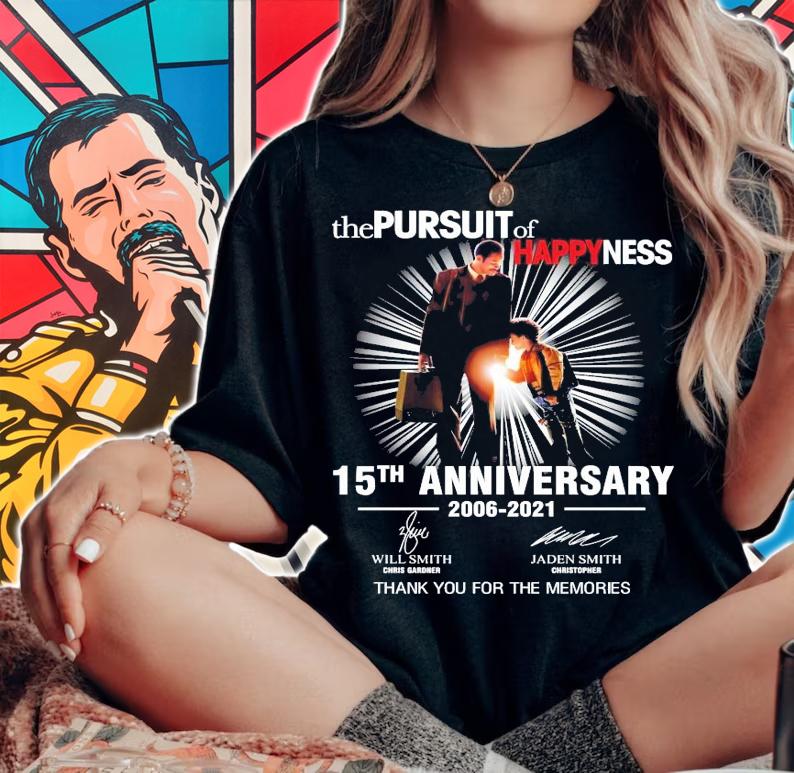 The Pursuit of happyness 15th anniversary 2006-2021 signature shirt woman shirt