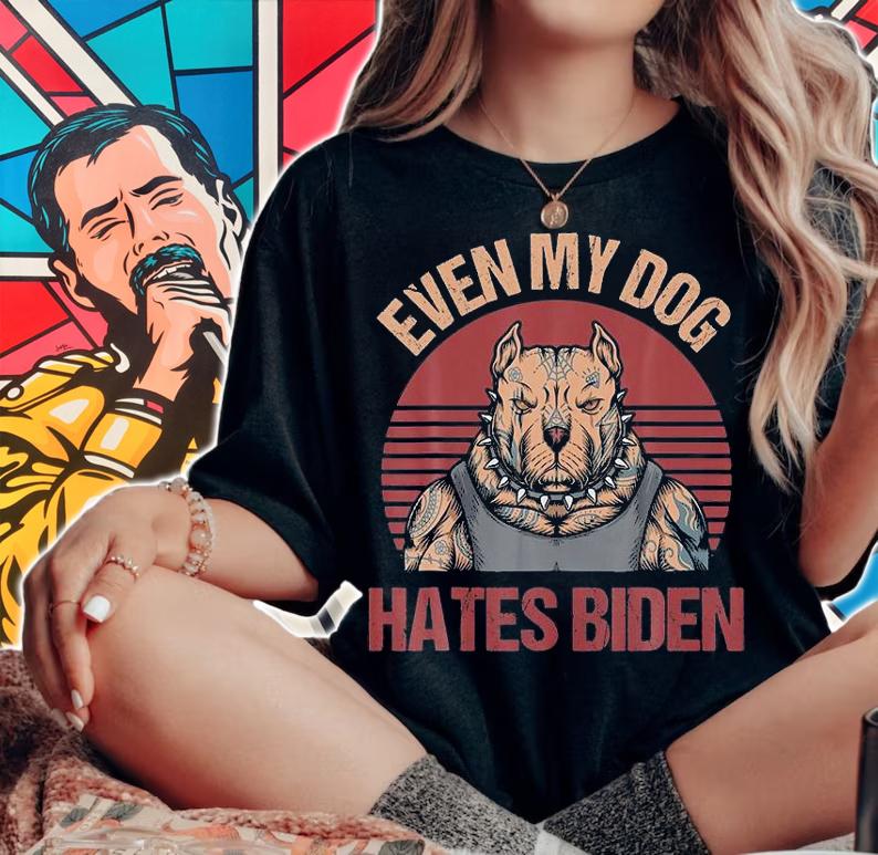 Even My Dog Hates Biden Muscle Tatto Dog T-shirt woman shirt