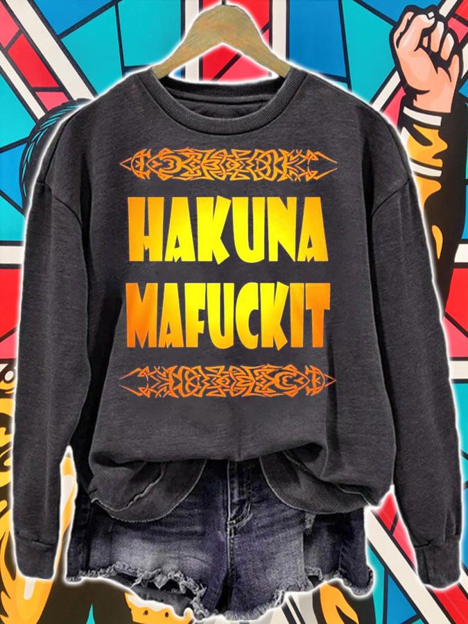 Hakuna Mafuckit shirt sweatshirt