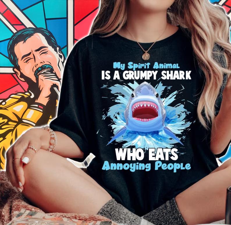 My spirit animal is a grumpy shark who eats annoying people shirt woman shirt