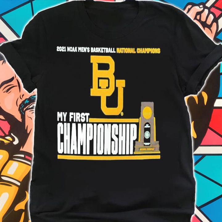 2021 NCAA men's basketball National Champions my first Championship shirt shirt