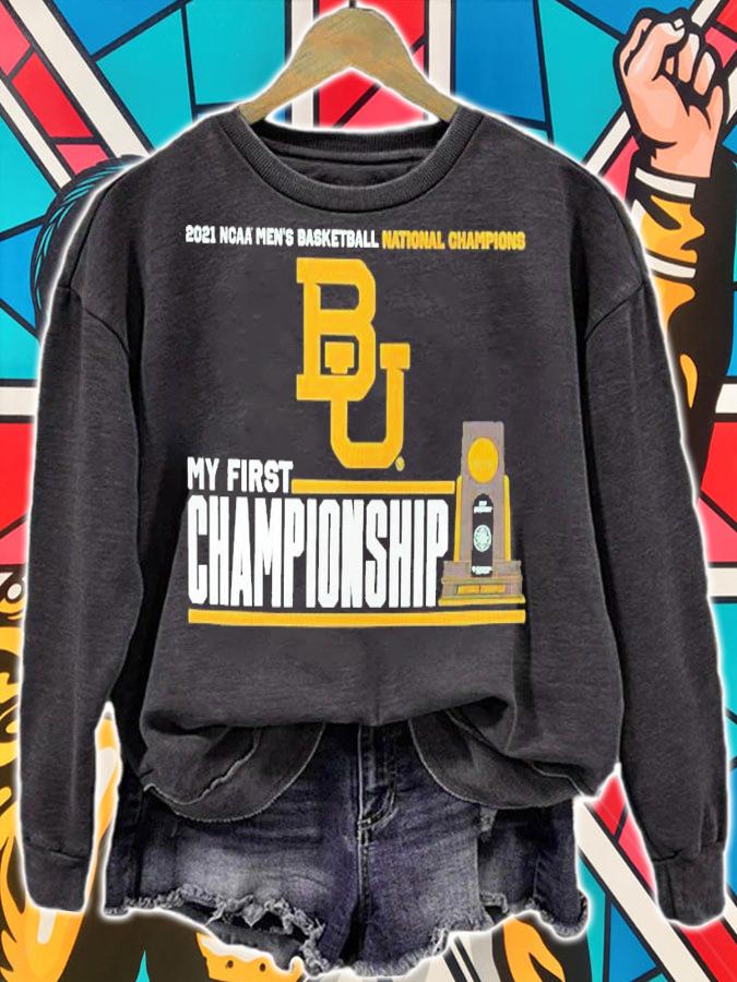 2021 NCAA men's basketball National Champions my first Championship shirt sweatshirt