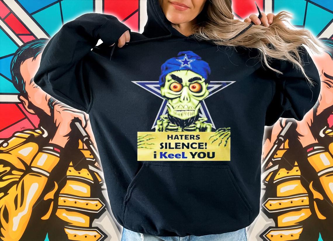 Achmed Dallas Cowboys Haters Silence I Keel You Shirt hoodie