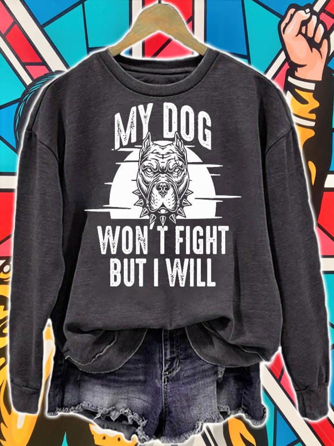 Breed Pitbull Saying Won't But I Will Dog Lover T-Shirt