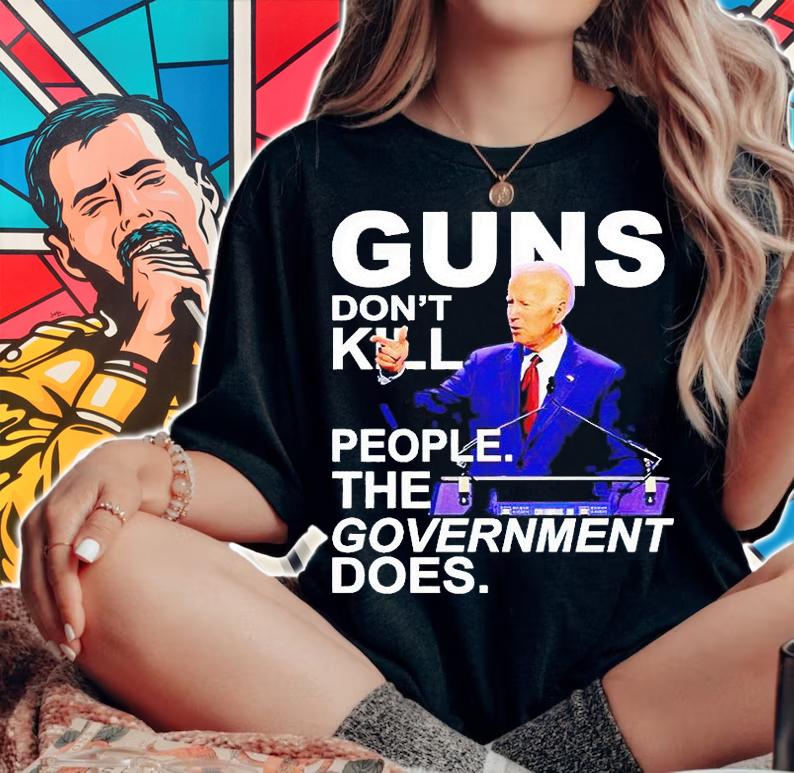 Guns don't kill people the government does Joe Biden T-shirt