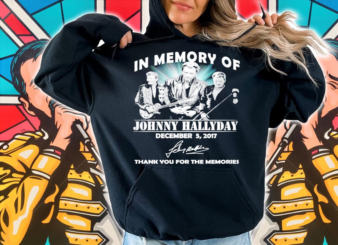 In memory of Johnny Hallyday signature shirt hoodie