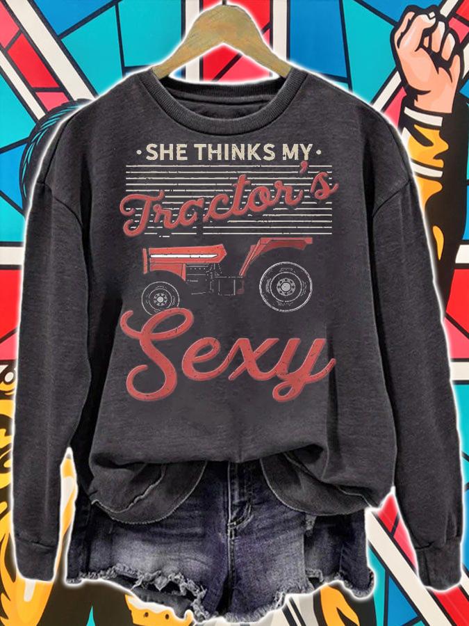 Mens She Thinks My Tractors Sexy T-Shirt sweatshirt