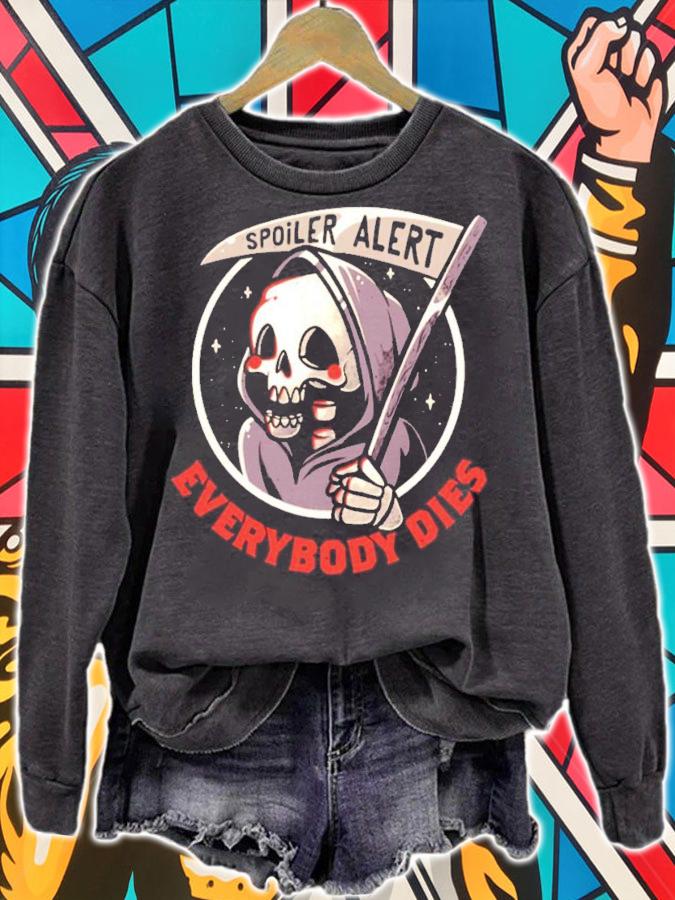 Spoiler Alert everybody dies shirt