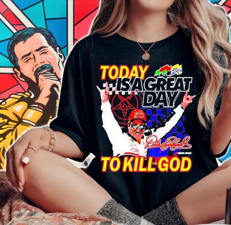 Today is a great day to kill God T-shirt woman shirt