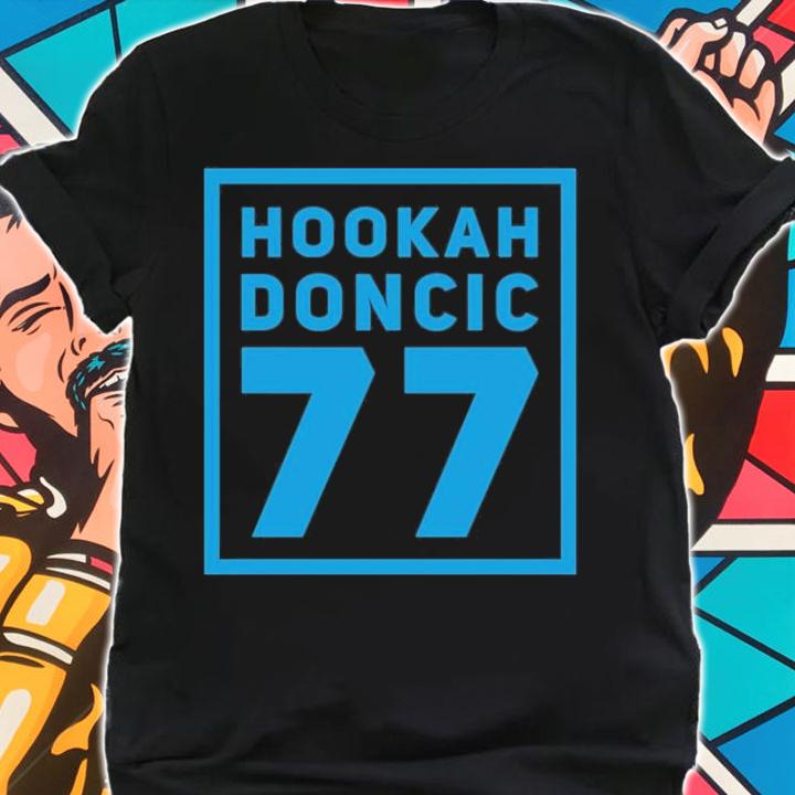 Hookah Doncic 77 shirt