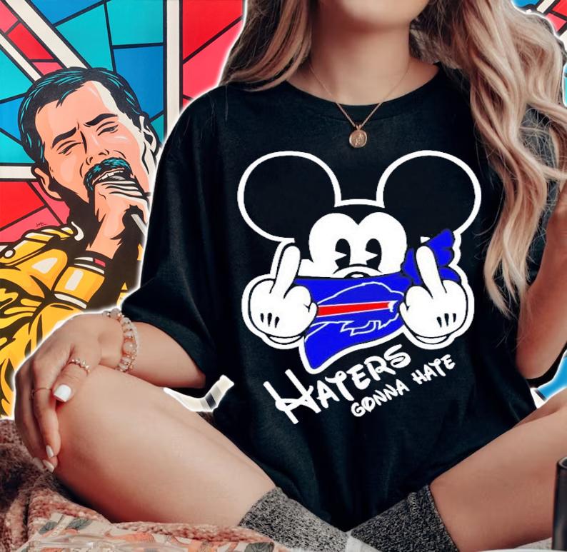 NFL Mickey Team Buffalo Bills haters gonna hate shirt woman shirt