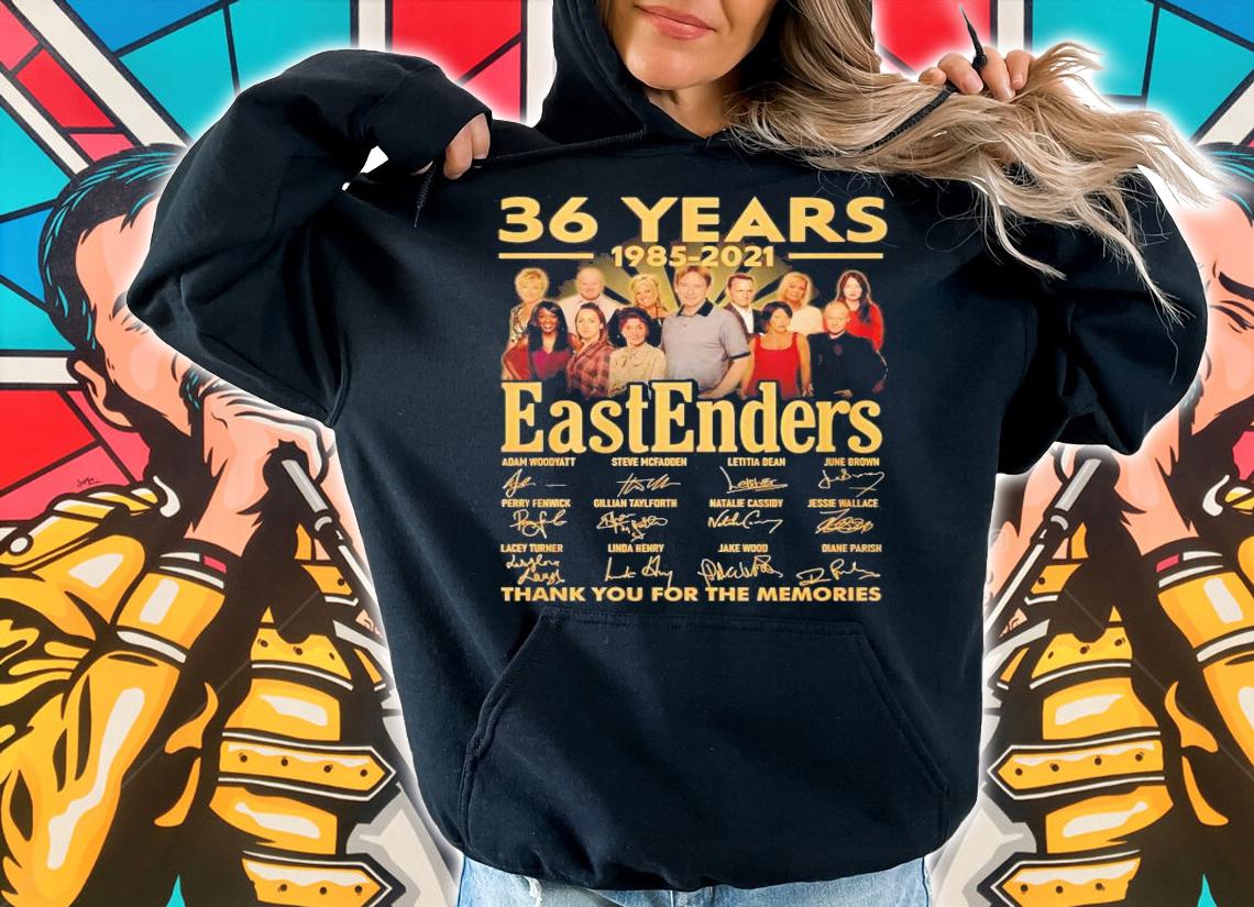 36 years 1985 2021 EastEnders thank you for the memories shirt hoodie