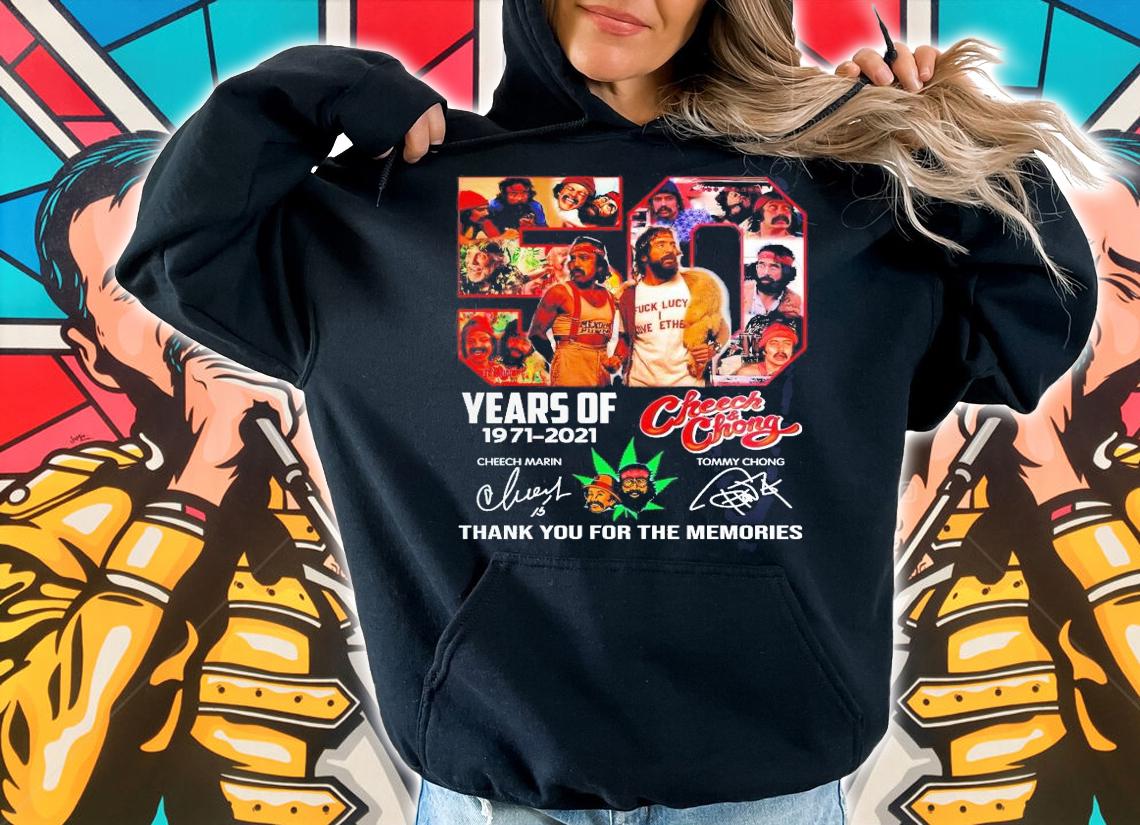50 years of Cheech and Chong 1971 2021 thank you for the memories shirt