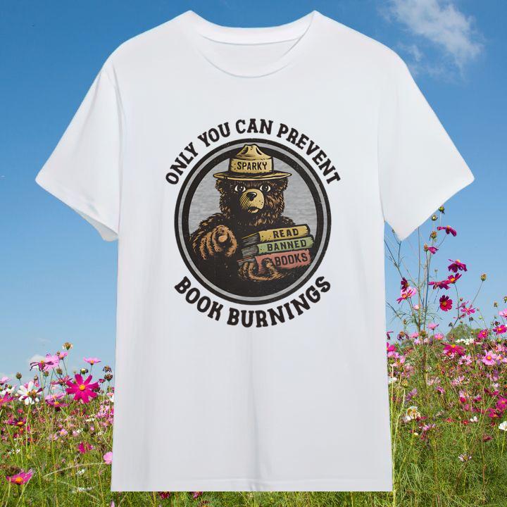 Smokey Bear Only You Can Prevent Book Burnings T-Shirt