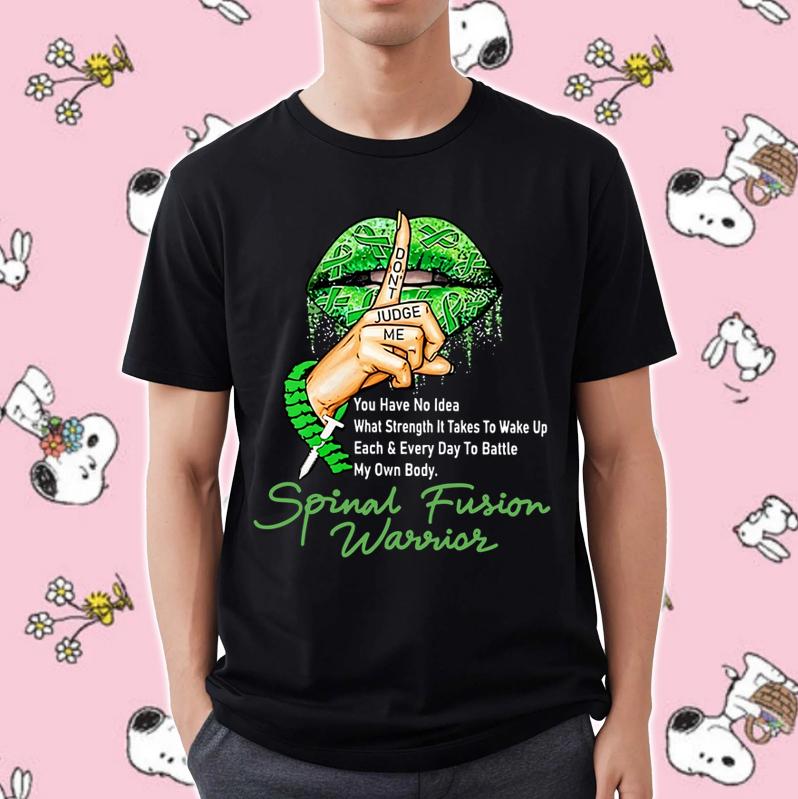 Lips Dont Judge Me Spinal Fusion Warrior Shirt 