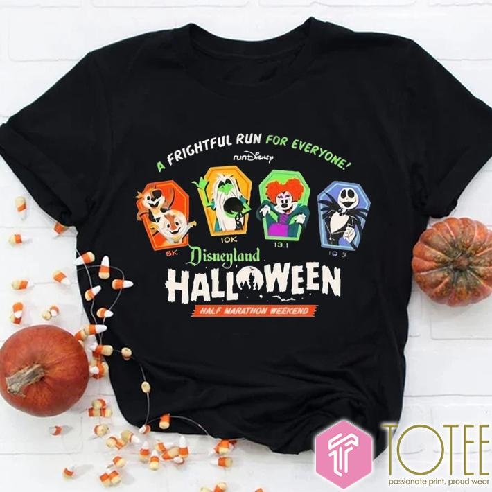 Rundisney A Frightful Run For Everyone Disneyland Halloween Half Marathon Weekend T-shirt
