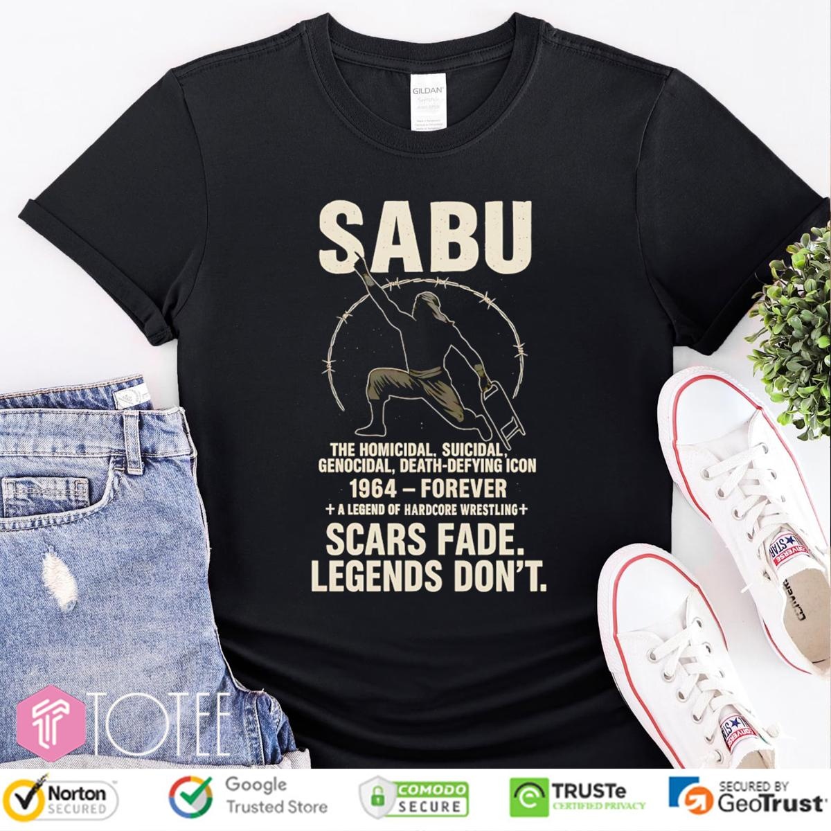 Legend Wrestling Sabu 1964-Forever Scars Fade Legends Dont T-shirt