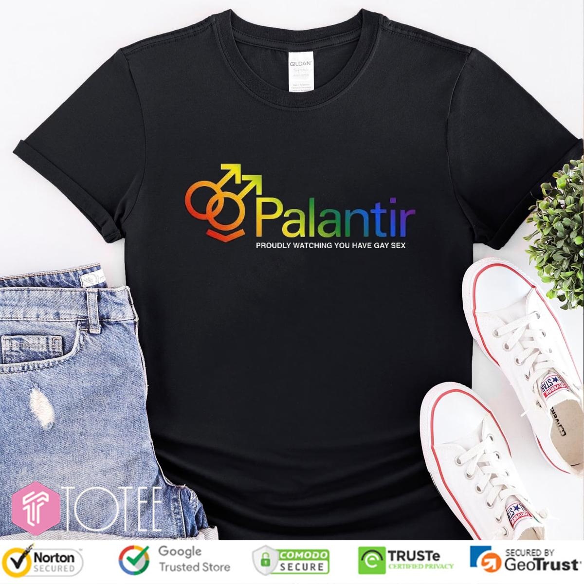 Palantir Proudly Watching You Have Gay Sex Lgbt Pride T-shirt