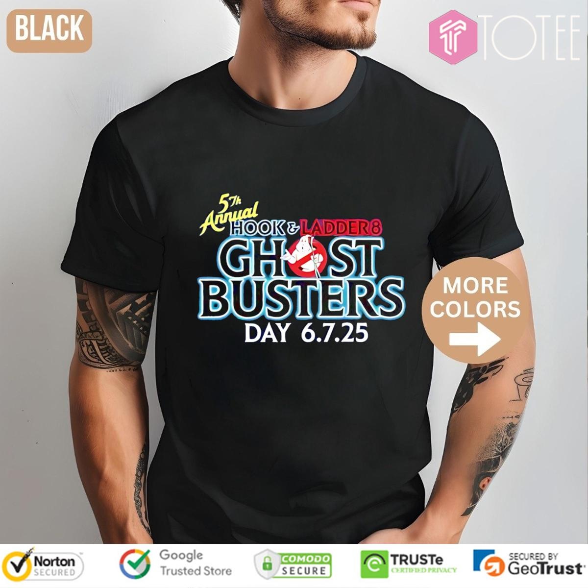 5Th Annual Hook And Ladder 8 Ghostbusters Day 2025 T-shirt