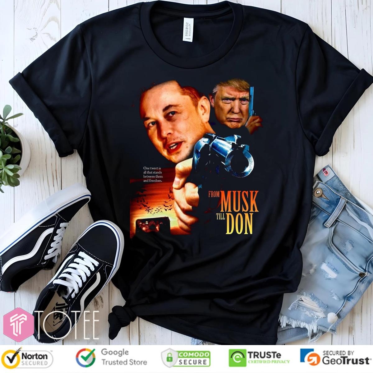 From Musk Till Don Elon Vs Trump War Movie Parody From Dusk Till Dawn T-shirt