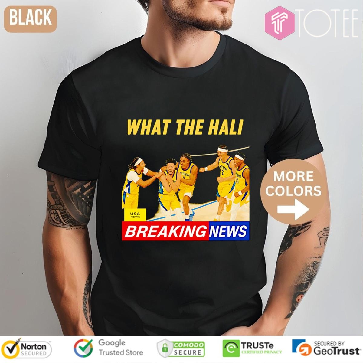 Tyrese Haliburton What The Hali Breaking News Indiana Pacers T-shirt