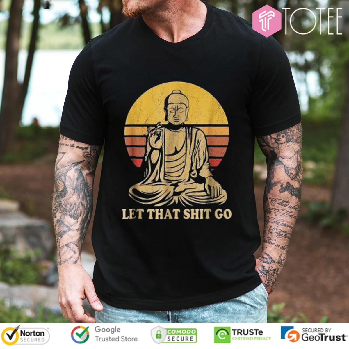 Let That Shit Go Buddha Vintage T-shirt