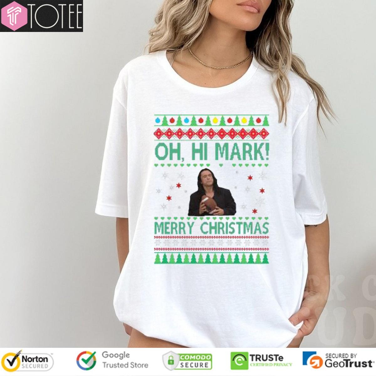 Tommy Wiseau Oh Hi Mark Merry Christmas Ugly Sweater T-shirt