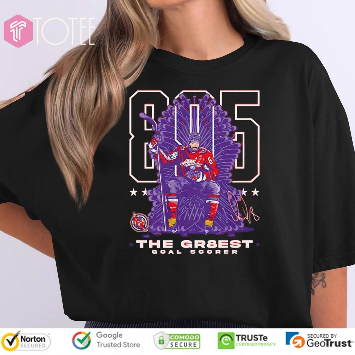 Washington Capitals Alex Ovechkin 895 The Gr8Est Goal Scorer Hockey Throne Signature T-shirt