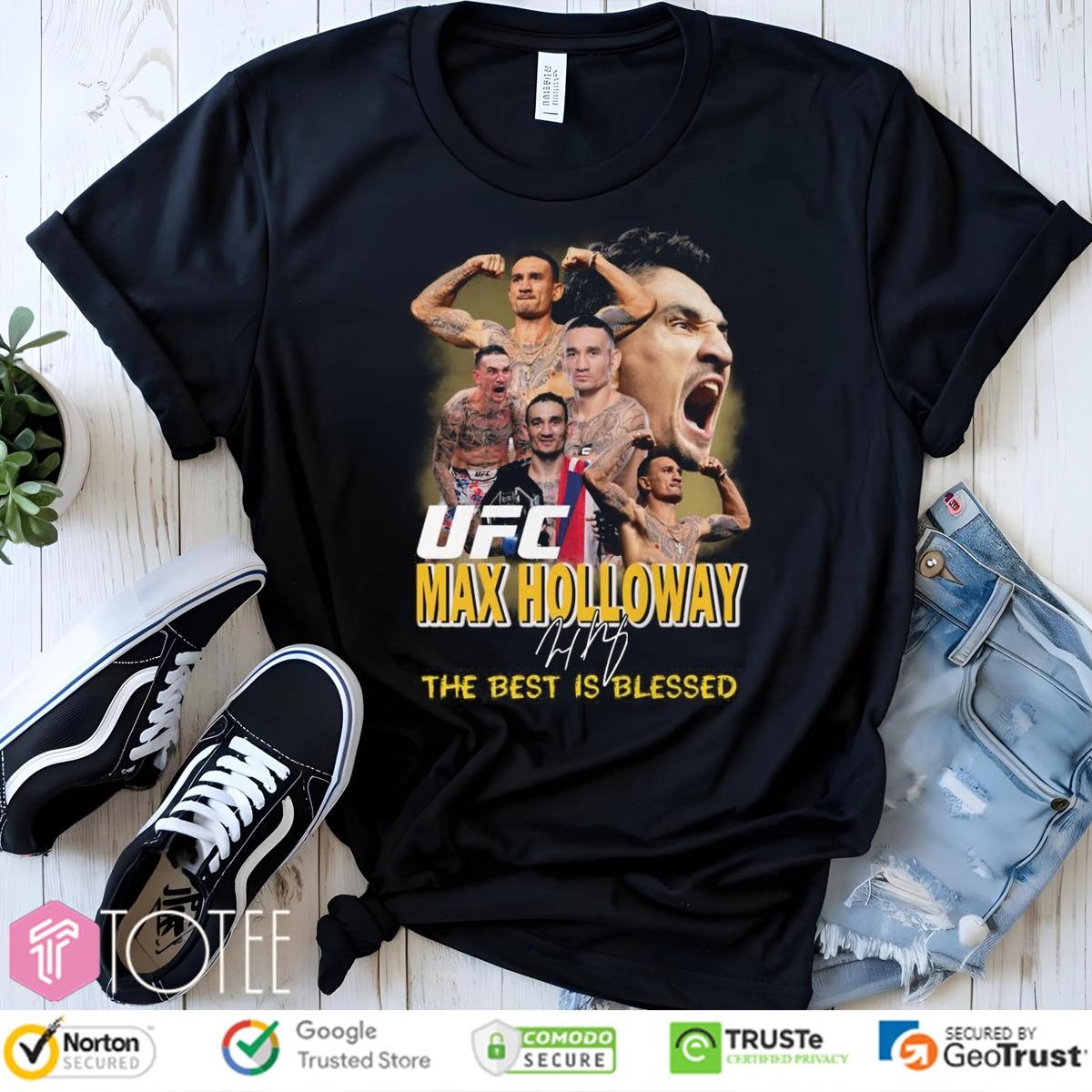 Ufc Max Holloway The Best Is Blessed Signature T-shirt
